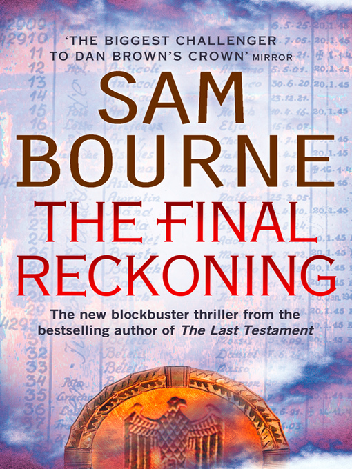 Title details for The Final Reckoning by Sam Bourne - Wait list